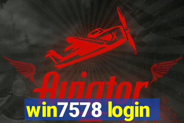 win7578 login